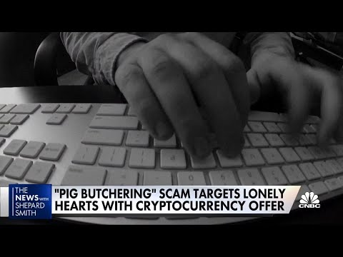 ‘Pig Butchering’ Scams Target The Lonely