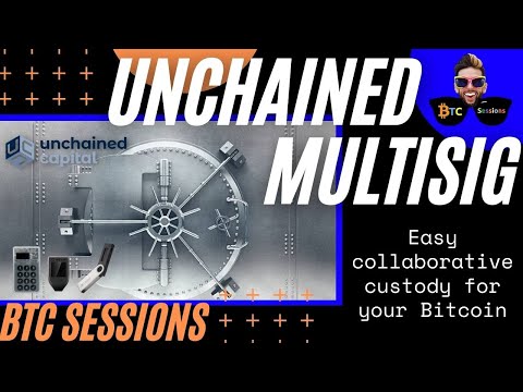 Unchained Capital: Multisig Bitcoin Vaults