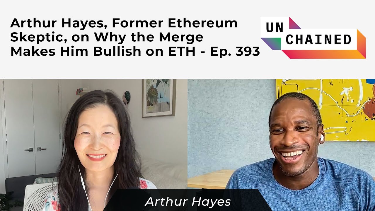 Arthur Hayes on Why the Merge Makes Him Bullish