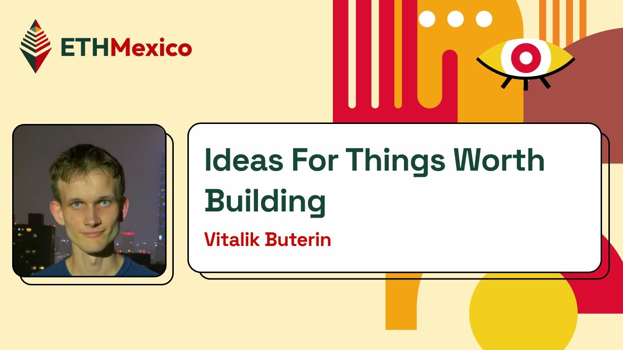 Ideas For Things Worth Building – Vitalik Buterin