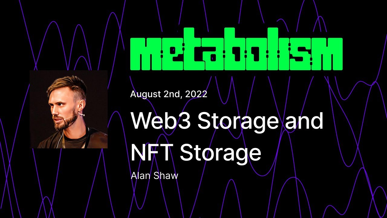 Web3 Storage and NFT Storage – Alan Shaw